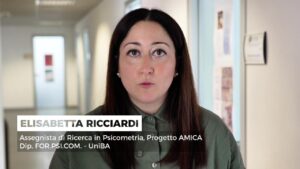 ELISABETTA RICCIARDI – assegnista di Ricerca in Psicometria, dip. FOR.PSI.COM. – UniBA | Progetto AMICA